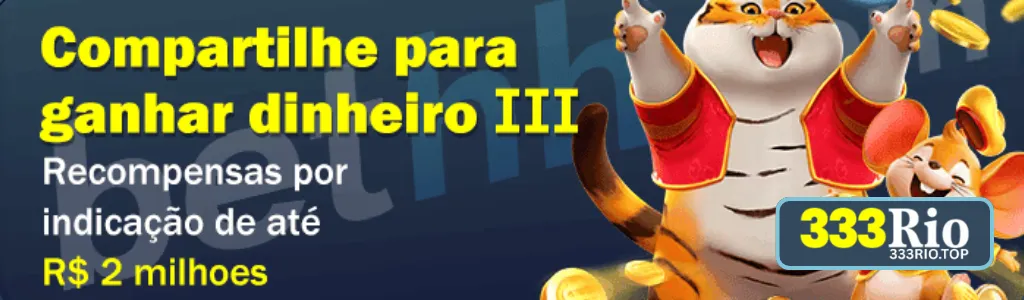 Recompensas por Indicação de até R$2 no 333RIO cassino