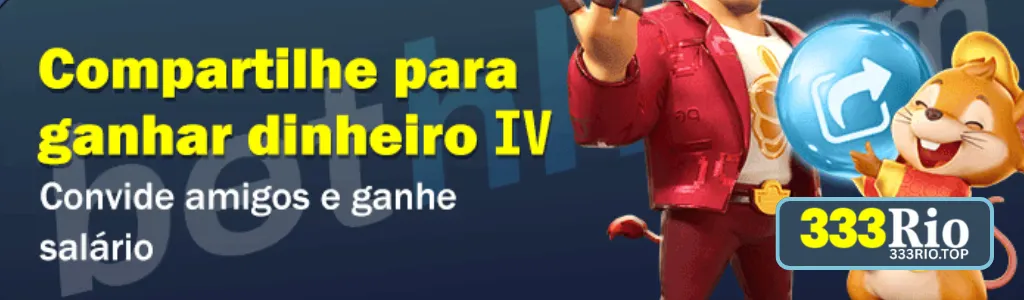 Promoção Convide Amigos e Ganhe Salário do 333RIO cassino.