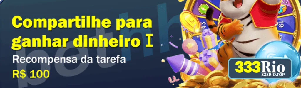 Recompensa da Tarefa R$100 no 333RIO cassino para jogadores VIP no Brasil